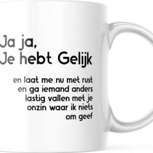 Ja ja je hebt gelijk